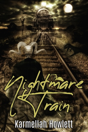 Nightmare Train by Karmellah Howlett