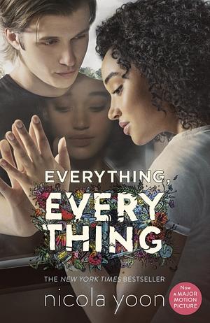 Everything, Everything by Nicola Yoon