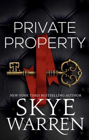 Private Property by Skye Warren