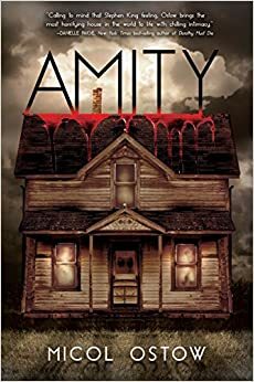 Amity by Micol Ostow