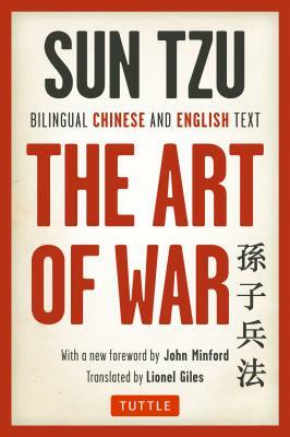 The Art of War: Bilingual Chinese and English Text (the Complete Edition) by Sun Tzu