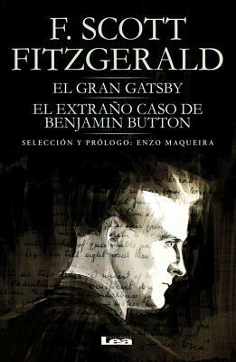 El Gran Gatsby. El Extraño Caso de Benjamin Button by F. Scott Fitzgerald