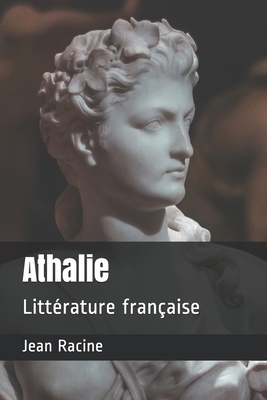 Athalie: Littérature française by Jean Racine