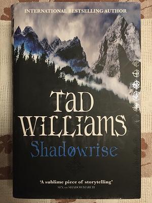 Shadowrise by Tad Williams