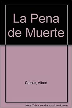 La pena de muerte by Albert Camus, Arthur Koestler