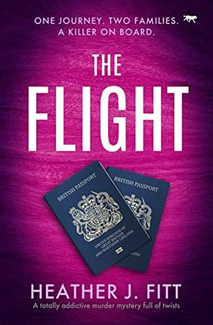 The Flight by Heather J Fitt