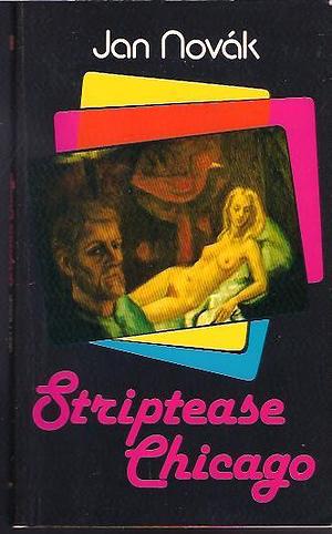 Striptease Chicago by Jan Novák