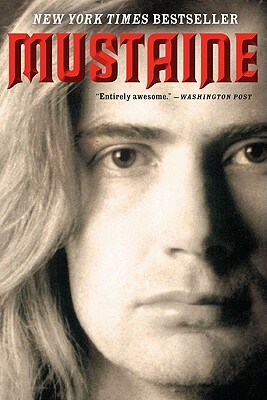 Mustaine: A Heavy Metal Memoir by Dave Mustaine, Joe Layden