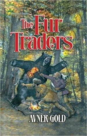 The Fur Traders by Avner Gold