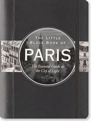 The Little Black Book of Paris 2014: The Essential Guide to the City of Light by Vesna Neskow, Vesna Neskow