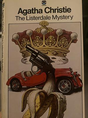 The Listerdale Mystery And Eleven Other Stories by Agatha Christie