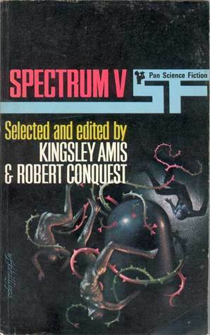 Spectrum V by Kingsley Amis, Robert Conquest