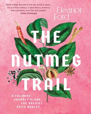 The Nutmeg Trail by Eleanor Ford