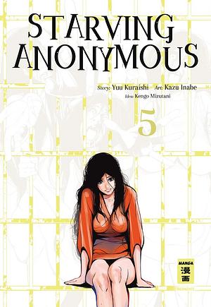 Starving Anonymous 05 by Kengo Mizutani, Kazu Inabe, Yuu Kuraishi