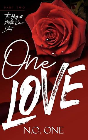 One Love: Dark Mafia Romance by N.O. One