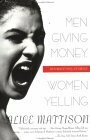 Men Giving Money, Women Yelling: Intersecting Stories by Alice Mattison