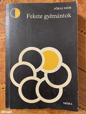 Fekete gyémántok by Mór Jókai