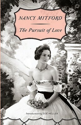 The Pursuit of Love by Nancy Mitford