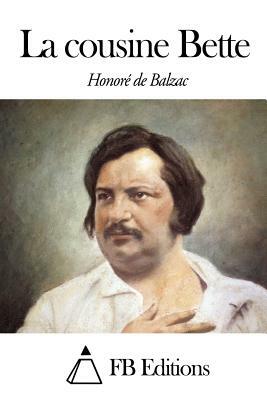 La cousine Bette by Honoré de Balzac