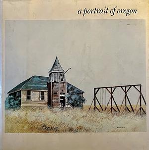 A Portrait of Oregon by Thomas K. Worcester