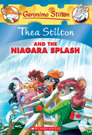 Thea Stilton and Niagara Splash by Thea Stilton