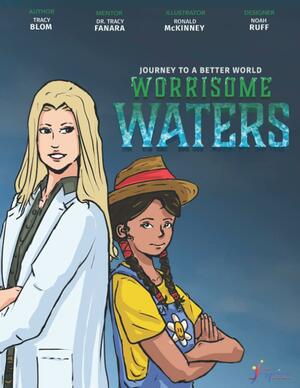 Journey to a Better World: Worrisome Waters by Tracy Blom, Todd Brown