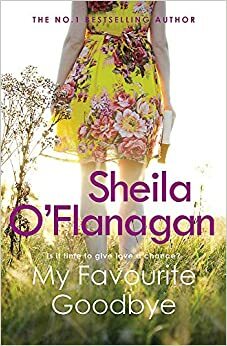 My Favourite Goodbye by Sheila O'Flanagan