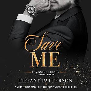 Save Me by Tiffany Patterson