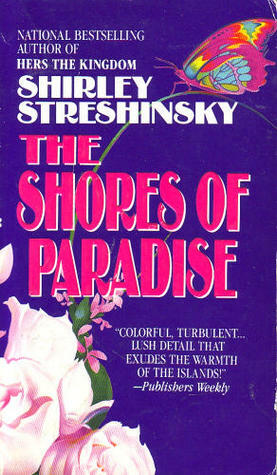 Shores Of Paradise by Shirley Streshinsky