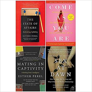 State of Affairs, Mating In Captivity, Come As You Are, Sex At Dawn 4 Books Collection Set by Esther Perel, Cacilda Jetha Christopher Ryan, Emily Nagoski