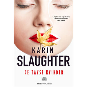 De tavse kvinder by Karin Slaughter, Karin Slaughter