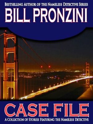 Case File by Bill Pronzini