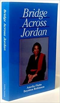 Bridge Across Jordan by Amelia Boynton Robinson