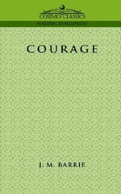 Courage by J.M. Barrie