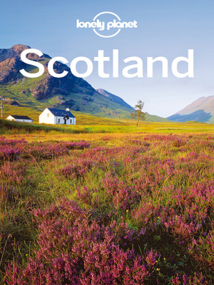 Lonely Planet Scotland by Lonely Planet