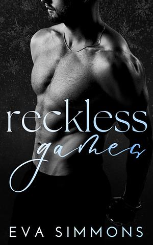 Reckless Games by Eva Simmons
