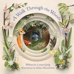 A Walk Through the Woods by Louise Greig, Helen Musselwhite