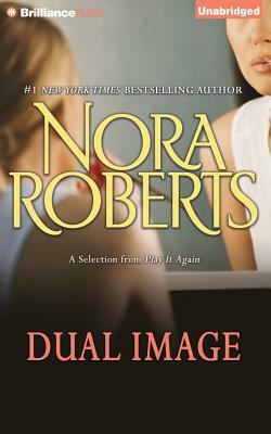 Dual Image: A Selection from Play It Again by Nora Roberts