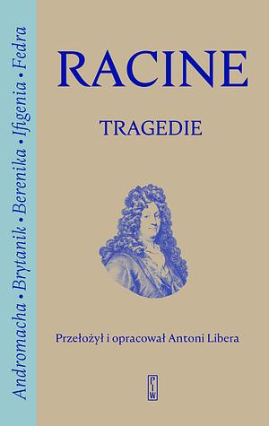 Tragedie by Jean Racine
