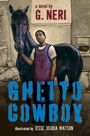 Ghetto Cowboy by G. Neri, Jesse Joshua Watson