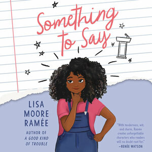 Something to Say by Lisa Moore Ramée