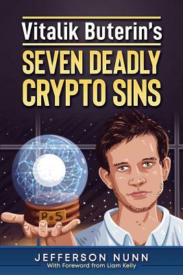 Vitalik Buterin's Seven Deadly Crypto Sins by Liam Kelly, Jefferson Nunn