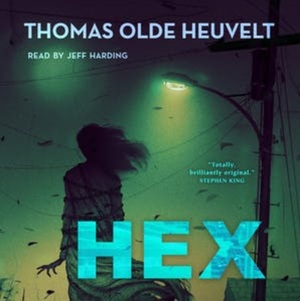 Hex by Thomas Olde Heuvelt