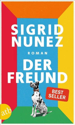 Der Freund by Sigrid Nunez