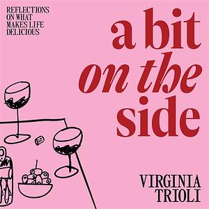 A Bit on the Side by Virginia Trioli