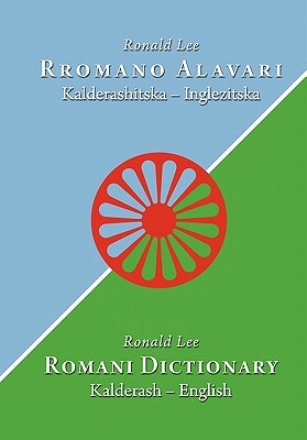 Romani Dictionary: Kalderash - English by Ronald Lee