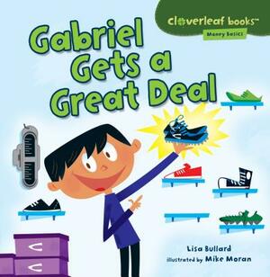 Gabriel Gets a Great Deal by Lisa Bullard