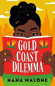 Gold Coast Dilemma by Nana Malone