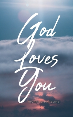 God Loves You by Richard Parsons