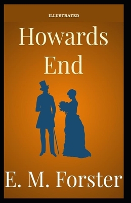 Howards End Illustrated by E.M. Forster